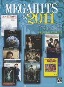 Megahits of 2011: 12 Pop, Rock, Country, and Movie Chartbusters - Dan Coates