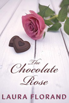 The Chocolate Rose (La Vie en Roses, #1) - Laura Florand