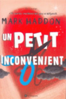 Un petit inconvenient - Mark Haddon, Montse Pratsobrerroca