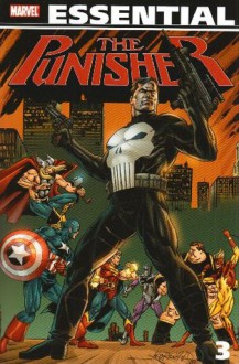 Essential Punisher, Vol. 3 - Mike Baron, Eliot R. Brown, Roger Salick, Eric Larsen, Russ Heath, Bill Reinhold, Mark Texeira, Jim Lee