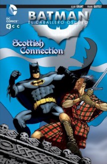 Batman el caballero oscuro: Scottish Connection - Alan Grant, Frank Quitely