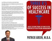 Three R's of Success in Healthcare - Patrick Green