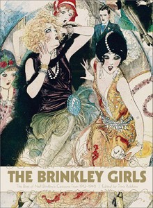 The Brinkley Girls: The Best of Nell Brinkley's Cartoons from 1913-1940 - Trina Robbins, Nell Brinkley