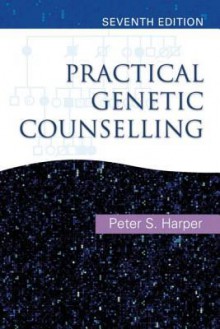 Practical Genetic Counselling 7th Edition - Peter Harper