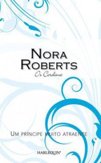 Um Principe Muito Atraente (Saga Cordina, #3) - Nora Roberts