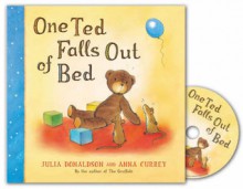 One Ted Falls Out of Bed (Book & CD) - Julia Donaldson, Anna Currey, Saskia Wickham