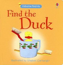 Find the Duck (Board Book) - Stephen Cartwright