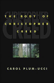 The Body of Christopher Creed - Carol Plum-Ucci