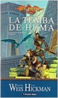 La tumba de Huma (Crónicas de la Dragonlance, #2) - Margaret Weis, Tracy Hickman, Teresa Casanovas, Larry Elmore