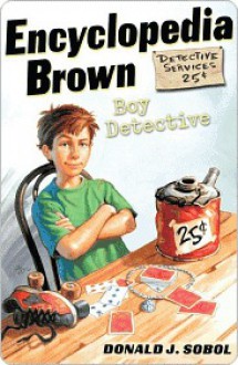 Encyclopedia Brown, Boy Detective - Donald J. Sobol