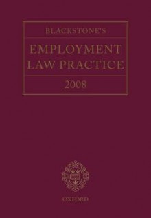 Blackstone's Employment Law Practice 2008 - Damian Brown, Catherine Taylor, Anthony Korn