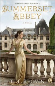 Summerset Abbey - T.J. Brown