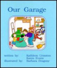 Our garage - Kathleen Urmston, Karen Evans, Kaeden Corp. Staff, Barbara Dragony