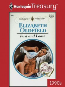 Fast and Loose - Elizabeth Oldfield