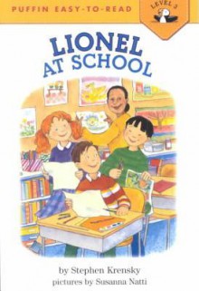 Lionel at School - Stephen Krensky, Susanna Natti