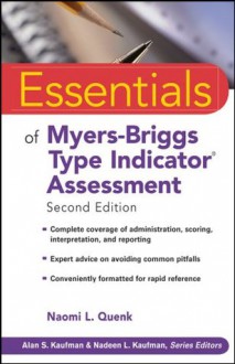 Essentials of Myers-Briggs Type Indicator Assessment (Essentials of Psychological Assessment) - Naomi L. Quenk