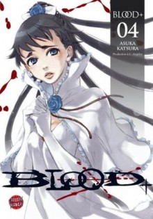 Blood+ 04 - Asuka Katsura, 桂明日香, John Schmitt-Weigand