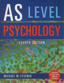 AS Level Psychology - Michael W. Eysenck