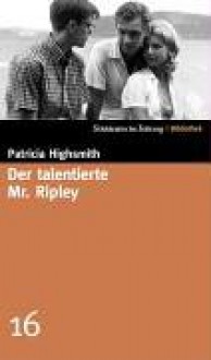 Der talentierte Mr. Ripley (SZ-Bibliothek, #16) - Patricia Highsmith, Melanie Walz