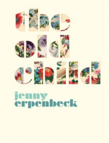 The Old Child - Jenny Erpenbeck