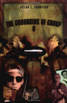 The Grounding of Group 6 - Julian F. Thompson