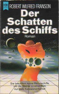 Der Schatten des Schiffs - Robert Wilfred Franson, Birgit Reß-Bohusch