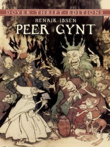 Peer Gynt (Dover Thrift Editions) - Henrik Ibsen