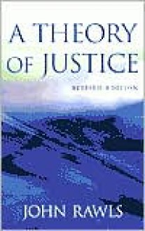 A Theory of Justice - John Rawls