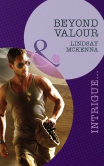 Beyond Valour (Mills & Boon Intrigue) (Black Jaguar Squadron - Book 4) - Lindsay McKenna