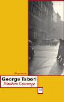 Mutters Courage - George Tabori