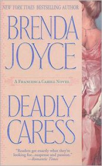 Deadly Caress - Brenda Joyce