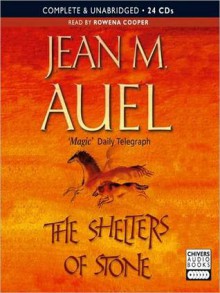 The Shelters of Stone (Earth's Children #5) - Jean M. Auel, Rowena Cooper