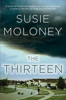 The Thirteen - Susie Moloney