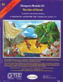 The Isle Of Dread: Dungeon Module X1 (Dungeons And Dragons) - David Zeb Cook, Tom Moldvay