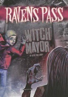 Witch Mayor - Steve Brezenoff, Tom Percival