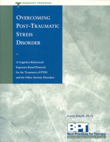 Overcoming Post-Traumatic Stress Disorder - Therapist Protocol - Matthew McKay, Matthew McKay