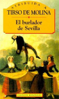 El Burlador de Sevilla - Tirso de Molina