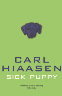 Sick Puppy - Carl Hiaasen