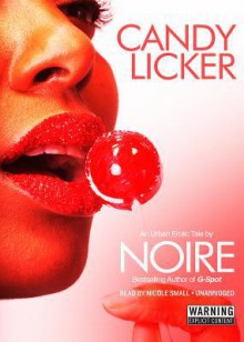 Candy Licker - Noire, To Be Announced