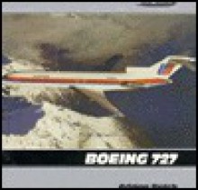 Boeing 727 (Airline Markings, Vol. 6) - Adrian M. Balch, P.R. Smith