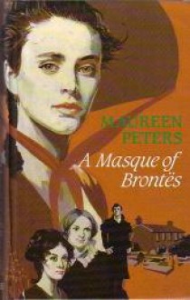 A Masque Of Brںontes - Maureen Peters