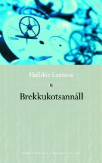 Brekkukotsannáll - Halldór Laxness