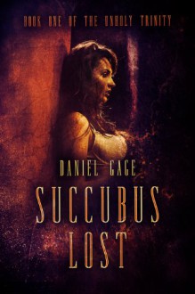 Succubus Lost - Daniel Gage