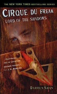 Lord of the Shadows (Cirque du Freak: The Saga of Darren Shan, #11) - Darren Shan
