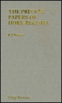 The Private Papers of Hore-Belisha - Rubeigh James Minney