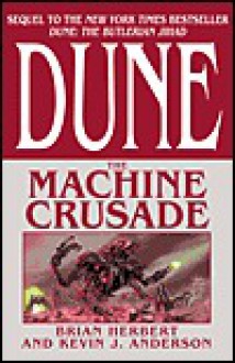 The Machine Crusade - Brian Herbert, Kevin J. Anderson