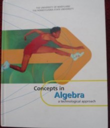 Concepts in Algebra: A Technological Approach - James T. Fey, Richard D. Good