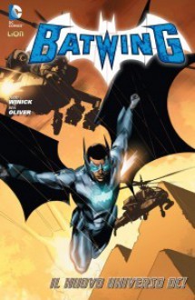 Batwing n. 01 (Batwing, #1, Batman World #3) - Judd Winick, Ben Oliver