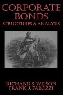 Corporate Bonds: Structure and Analysis - Frank J. Fabozzi