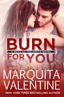 Burn For You - Marquita Valentine